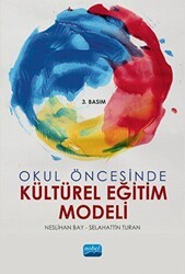 Okul Öncesinde Kültürel Eğitim Modeli - Nobel Akademik Yayıncılık