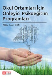 Okul Ortamları İçin Önleyici Psikoeğitim Programları - Pegem Akademi Yayıncılık