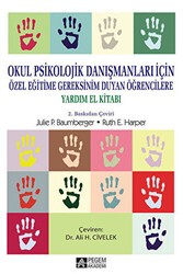 Okul Psikolojik Danışmanları İçin, Özel Eğitime Gereksinim Duyan Öğrencilere Yardım El Kitabı - Pegem Akademi Yayıncılık