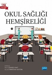 Okul Sağlığı Hemşireliği - Nobel Akademik Yayıncılık