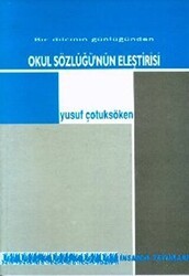 Okul Sözlüğünün Eleştirisi Bir Dilcinin Günlüğünden - İnsancıl Yayınları