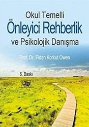 Okul Temelli Önleyici Rehberlik ve Psikolojik Danışma - Anı Yayıncılık