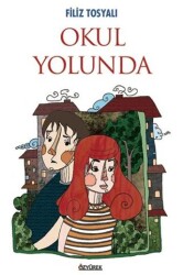 Okul Yolunda - Özyürek Yayınları