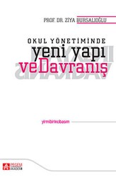 Okul Yönetiminde Yeni Yapı ve Davranış - Pegem Akademi Yayıncılık