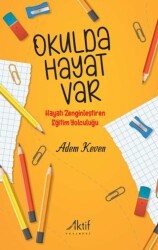 Okulda Hayat Var - Aktif Yayınevi