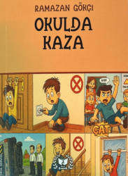 Okulda Kaza - Ateş Yayınları