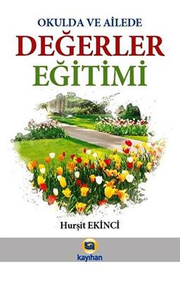 Okulda ve Ailede Değerler Eğitimi - 1