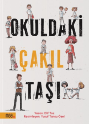 Okuldaki Çakıl Taşı - Mea Kitap