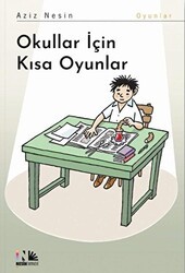 Okullar İçin Kısa Oyunlar - Nesin Yayınevi