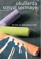 Okullarda Sosyal Sermaye - Nobel Akademik Yayıncılık