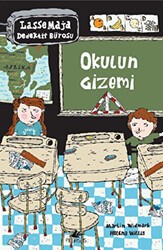 Okulun Gizemi - Lasse Maja Dedektif Bürosu - Pegasus Çocuk Yayınları