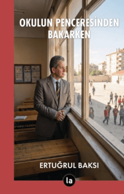 Okulun Penceresinden Bakarken - 1