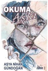 Okuma Aşkı - Düş Kurguları Yayıncılık