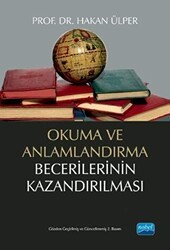 Okuma ve Anlamlandırma Becerilerinin Kazandırılması - Nobel Akademik Yayıncılık