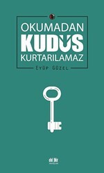 Okumadan Kudüs Kurtarılamaz - Akıl Fikir Yayınları