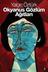 Okyanus Gözlüm Ağıtları - Cinius Yayınları