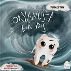 Okyanusta Bir Diş - Mahlas Çocuk Yayınları