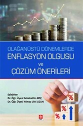 Olağanüstü Dönemlerde Enflasyon Olgusu ve Çözüm Önerileri - Ekin Basım Yayın