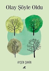 Olay Şöyle Oldu - Kara Karga Yayınları