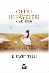 Oldu Hikayeleri 1945-1955 - Alan Yayıncılık