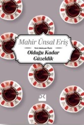 Olduğu Kadar Güzeldik - Doğan Kitap