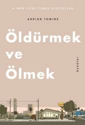 Öldürmek ve Ölmek - Baobab Yayınları