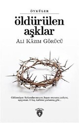 Öldürülen Aşklar - Dorlion Yayınları