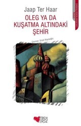 Oleg ya da Kuşatma Altındaki Şehir - Can Çocuk Yayınları