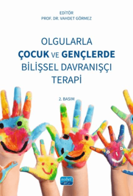 Olgularla Çocuk ve Gençlerde Bilişsel Davranışçı Terapi - 1