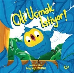 Oli Uçmak İstiyor! - Çikolata Yayınevi