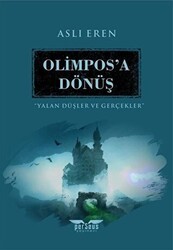 Olimpos’a Dönüş - Yalan Düşler ve Gerçekler - Perseus