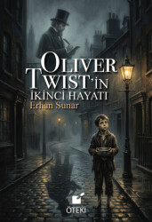 Oliver Twist`in İkinci Hayatı - Öteki Yayınevi