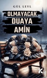 Olmayacak Duaya Amin - Kiba Yayımcılık