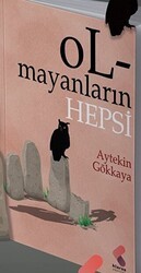 Olmayanların Hepsi - Klaros Yayınları