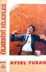 Ölmesini Bilenler - Ravza Yayınları