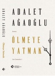 Ölmeye Yatmak - Boğaziçi Üniversitesi Yayınevi