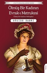 Ölmüş Bir Kadının Evrak-ı Metrukesi - Dorlion Yayınları