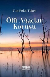 Ölü Ağaçlar Korusu - Mercan Kitaplık