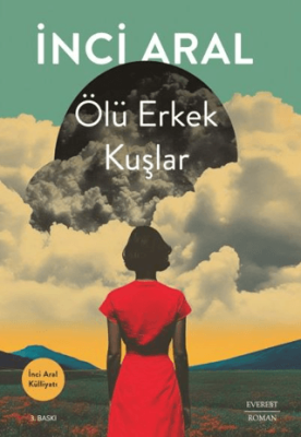 Ölü Erkek Kuşlar - 1