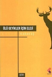 Ölü Geyikler İçin Eleji - Klaros Yayınları