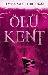 Ölü Kent - 1 - Dokuz Yayınları