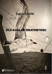 Ölü Kuşlar Oratoryosu - Karahan Kitabevi