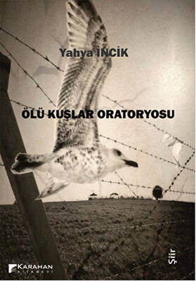 Ölü Kuşlar Oratoryosu - 1