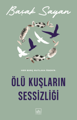 Ölü Kuşların Sessizliği - 1