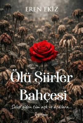 Ölü Şiirler Bahçesi - 1