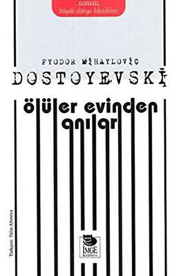 Ölüler Evinden Anılar - 1