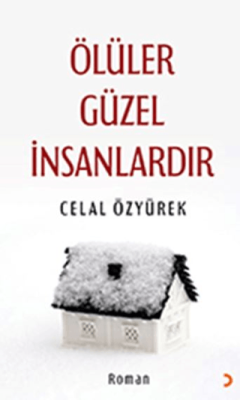 Ölüler Güzel İnsanlardır - 1