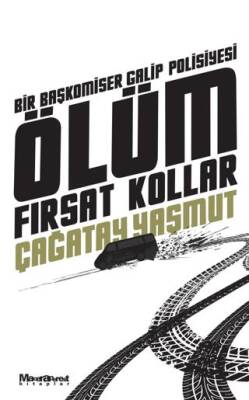 Ölüm Fırsat Kollar - 1