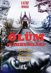 Ölüm Mahkumları - E-Kitap Yayıncılık