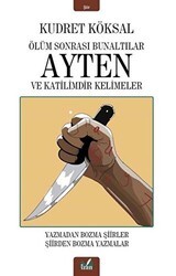Ölüm Sonrası Bunaltılar Ayten ve Katilimdir Kelimeler - İzan Yayıncılık